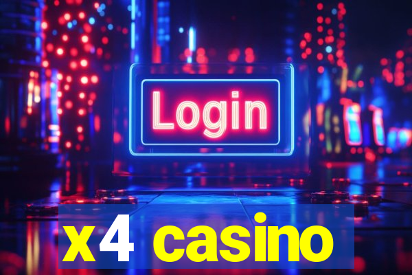 x4 casino